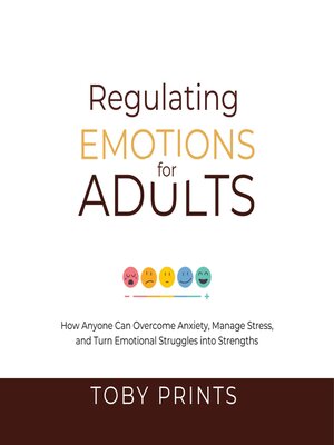cover image of Regulating Emotions for Adults